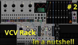 VCV Rack in a nutshell DHE modules part 2